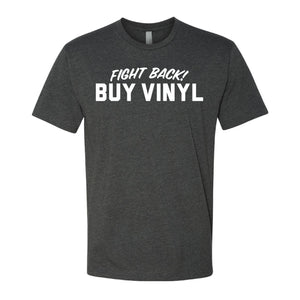 "Fight Back Buy Vinyl" Unisex T-shirt